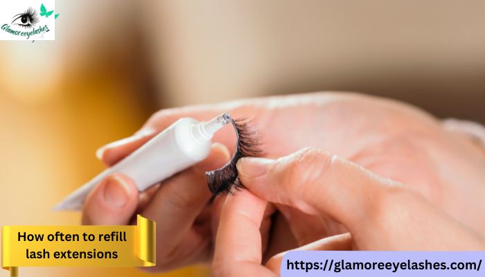 How Often to Refill Lash Extensions