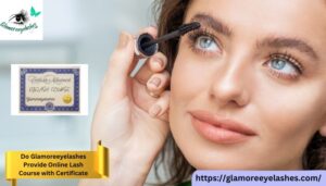 Do Glamoreeyelashes Provide Online Lash Course with Certificate