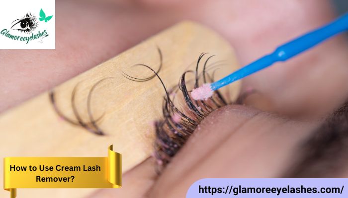 How to Use Cream Lash Remover