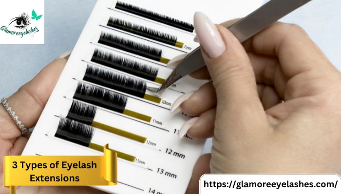 3 Types of Eyelash Extensions