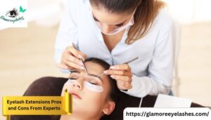 Eyelash Extensions Pros and Cons From Experts