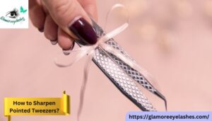 How to Sharpen Pointed Tweezers